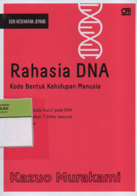 Image of Rahasia DNA Kode Bentuk Kehidupan Manusia