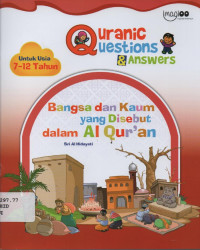 Image of Quranic Questions & Answers : Bangsa dan Kaum yang disebut dalam Al Qur'an (untuk usia 7-15 tahun)