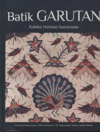 Image of Batik Garutan : koleksi hartono sumarsono