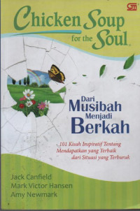 Image of Chicken Soup for the Soul : Dari Musibah Menjadi Berkah