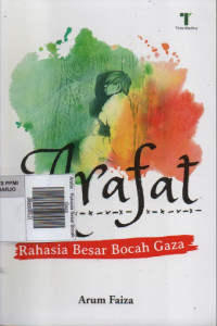 Image of Arafat : Rahasia Besar Bocah Gaza