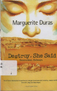 Image of Destroy, She Said : Hancurkan, Katanya