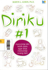 Image of Diriku #1 : Mencintai Diri Lebih Dulu Agar Bisa Mencintai Orang Lain