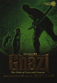 Image of The Chronicles of Ghazi : The Clash of Cross and Crescent ( Seri Kedua )