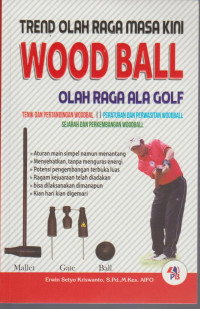 Image of Trend Olah Raga Masa Kini Wood Ball : Olah Raga ala Golf