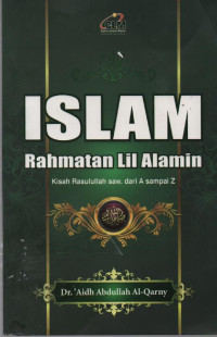 Image of Islam Rahmatan Lil 'Alamin : Kisah Rasulullah SAW dari A sampai Z