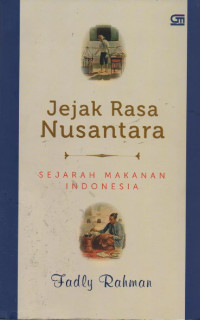 Image of Jejak Rasa Nusantara : Sejarah Makanan Indonesia