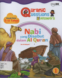 Image of Quranic  Questions Answer :Nabi yang disebut dalam Al Qur'an (untuk usia 7-12 Tahun) Jilid 1