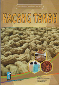Image of Seri Tanaman Bahan Baku Industri (06) : Kacang Tanah