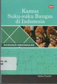 Image of Kamus Suku-suku Bangsa di Indonesia : wawasan kebangsaan