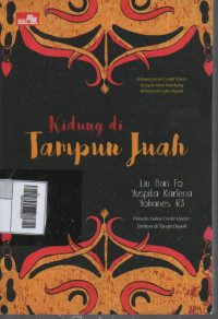 Image of Kidung di Tampun Juah : Sebuah novel Credit Union dengan Latar Belakang Kehidupan Suku Dayak