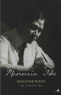 Image of Manusia Ide : Otobiografi Mochtar Riady