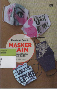 Image of Membuat Sendiri Masker Kain : 22 Kreasi Masker Unik Cantik