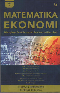 Image of Matematika Ekonomi : Dilengkapi Contoh-Contoh Soal dan Latihan Soal