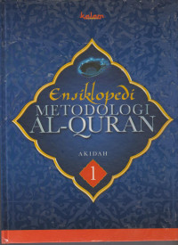 Image of Ensiklopedi Metodologi Al-Quran 1 : Akidah