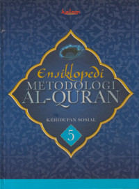 Image of Ensiklopedi Metodologi Al-Quran 5 : Kehidupan Sosial