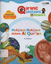 Image of Quranic Questions & Answers : Mukjizat-Mukjizat dalam Al Qur'an (untuk usia 3-12 tahun)