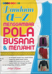 Image of Panduan A-Z Menggambar Pola Busana & Menjahit