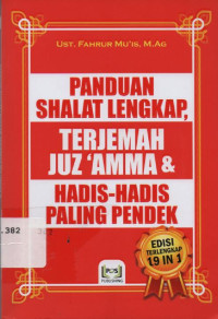 Image of Panduan Shalat Lengkap, Terjemah Juz 'Amma & Hadis-Hadis Paling Pendek