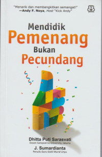 Image of Mendidik Pemenang Bukan Pecundang