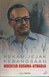 Image of Rekam Jejak Kebangsaan Mochtar Kusuma-Atmadja