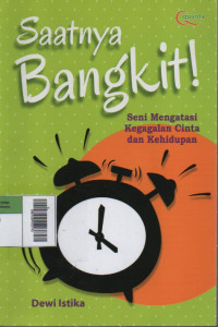 Image of Saatnya Bangkit : Seni Mengatasi Kegagalan Cinta dan Kehidupan