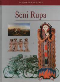 Image of Seni Rupa : Indonesian Heritage