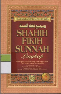 Image of Shahih Fikih Sunnah Lengkap Jilid 2 : Berdasarkan Dalil-Dalil dan Penjelaan Para Imam yang Termasyhur