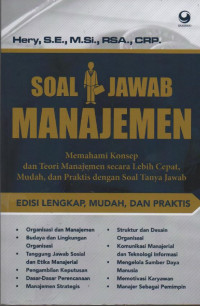 Image of Soal-Jawab Manajemen : Memahami Konsep dan Teori Manajemen Secara Lebih Cepat, Mudah, dan Prakis dengan Soal Tanya Jawab