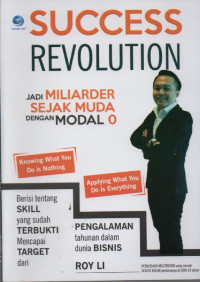 Image of Success Revolution : Jadi Miliarder Sejak Muda dengan Modal 0