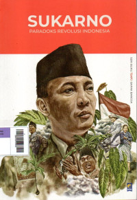Image of Sukarno : Paradoks Revolusi Indonesia