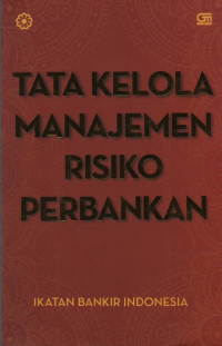 Image of Tata Kelola Manajemen Risiko Perbankan