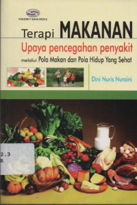 Image of Terapi Makanan Upaya Pencegahan Penyakit melalui pola makan dan pola hidup yang sehat