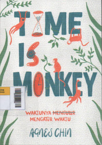 Image of Time is Monkey : Waktunya Mengatur Waktu