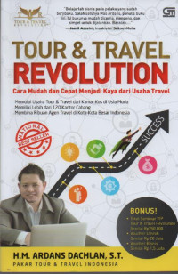 Image of Tour & Travel Revolution : Cara Mudah dan Cepat KAya dari Usaha Travel