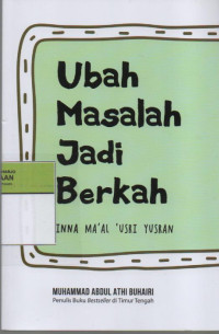 Image of Ubah Masalah Jadi Berkah