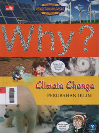 Image of Why? Climate Change : Perubahan Iklim