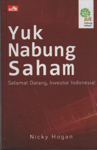 Image of Yuk Nabung Saham : Selamat Datang, Investor Indonesia